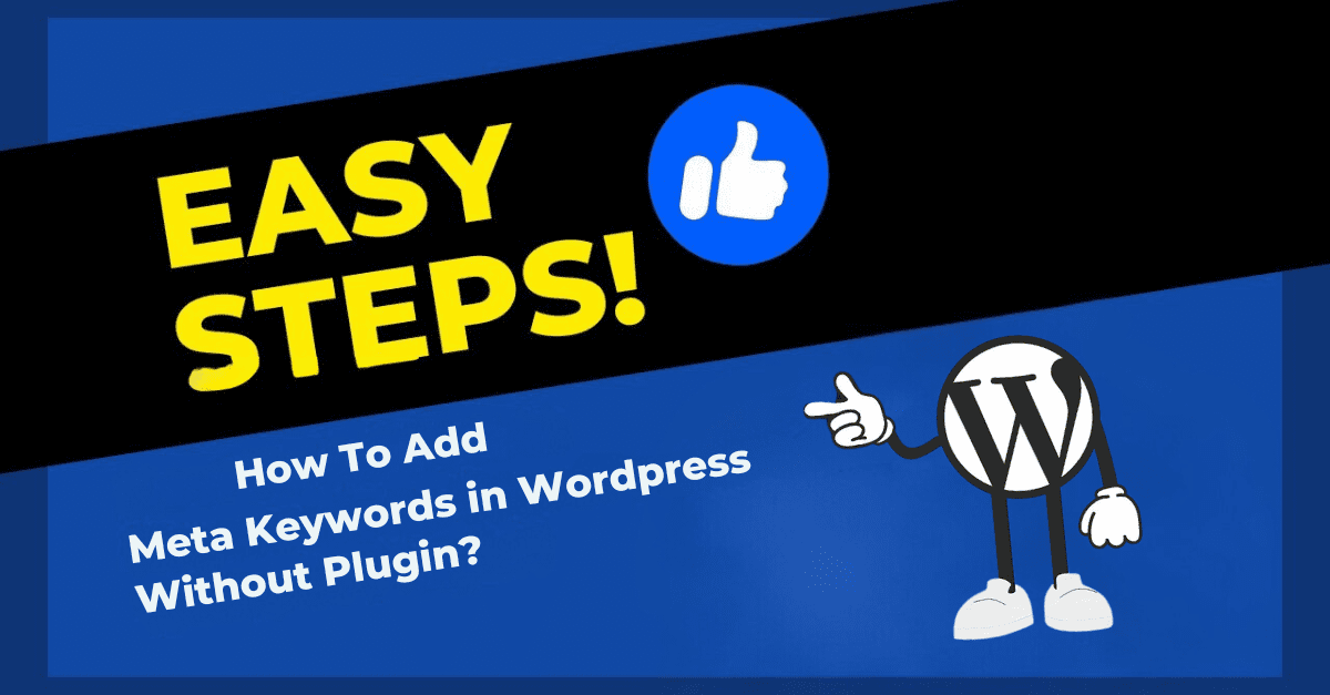 How To Add Meta Keywords In WordPress Without Plugin